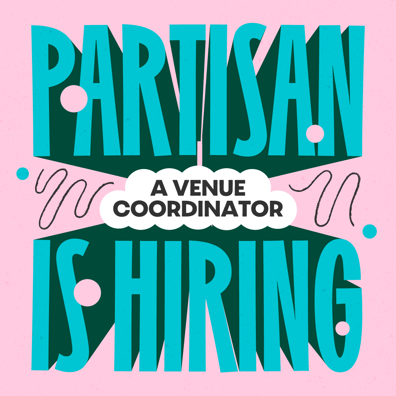 Partisan is hiring a venue coordinator