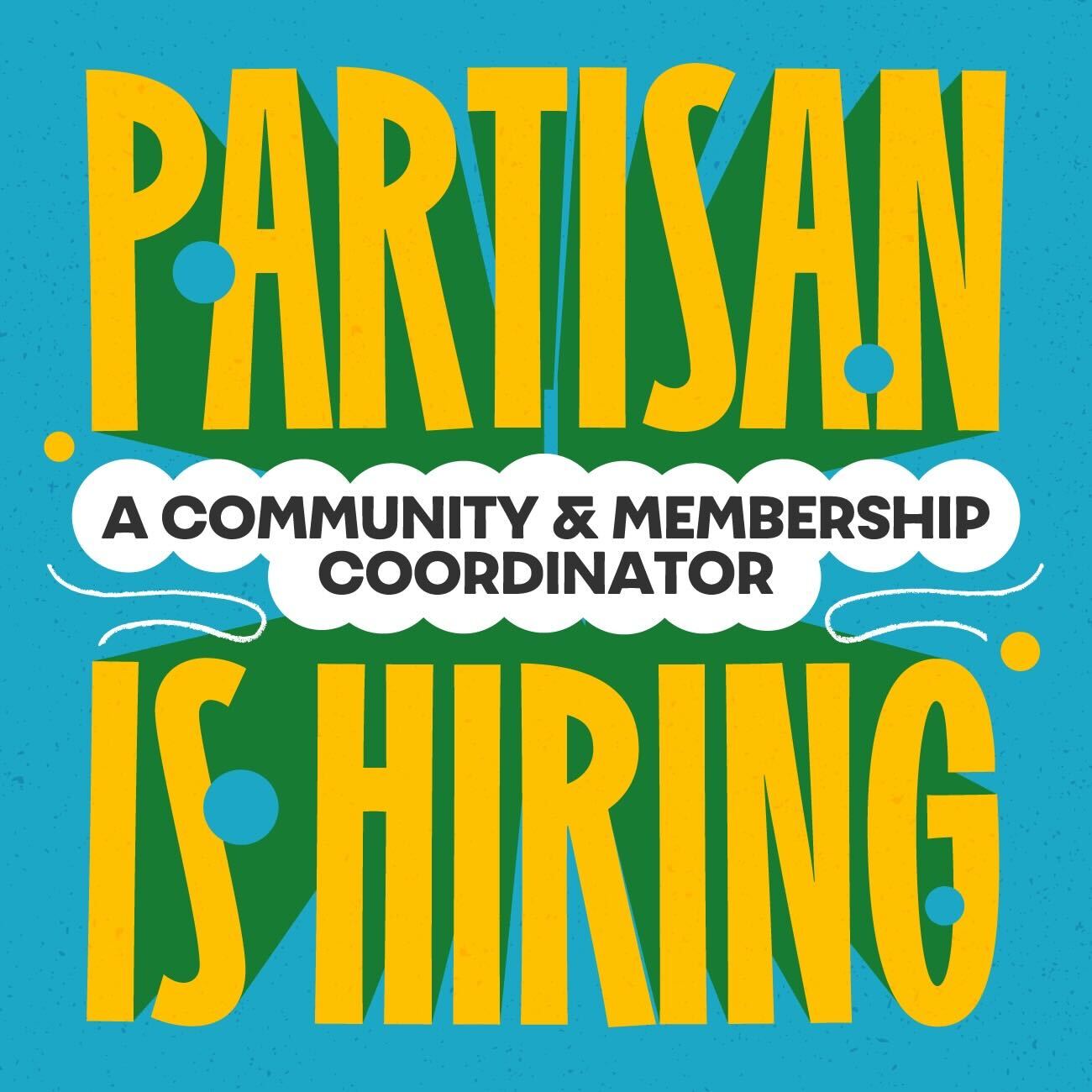 Partisan is hiring a community and membership coodinator